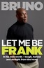 Let Me Be Frank