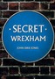 Secret Wrexham