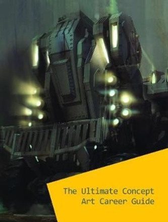 The Ultimate Concept Art Career Guide