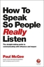 How to Speak So People Really Listen