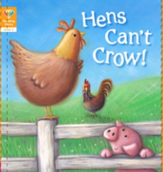 Reading Gems: Hens Can't Crow! (Level 2)