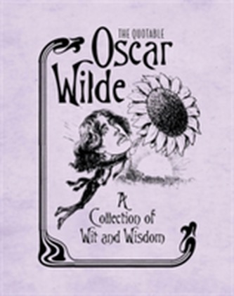 The Quotable Oscar Wilde