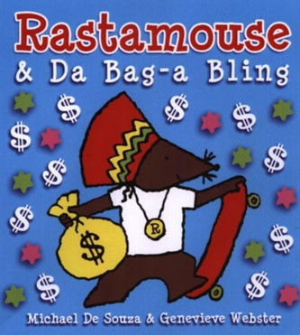 Rastamouse and Da Bag-a Bling