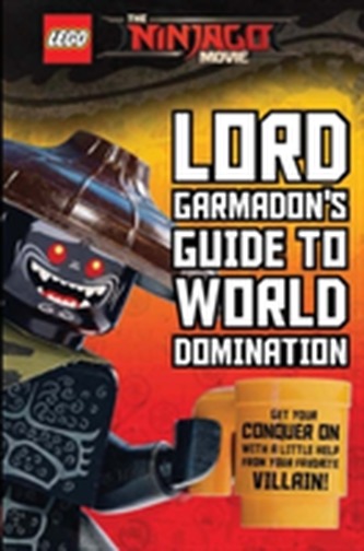 Garmadon's Guide to World Domination
