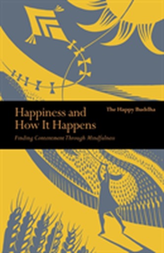 Happiness and How it Happens