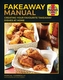 The Fakeaway Manual