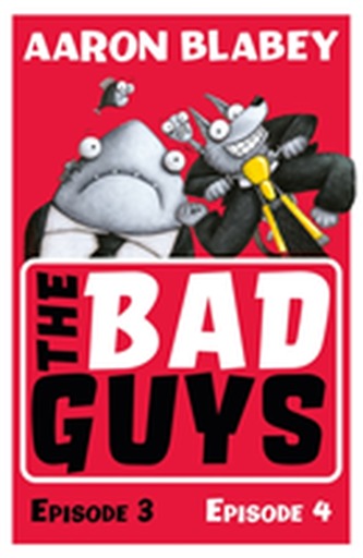 The Bad Guys: Episode 3&4;