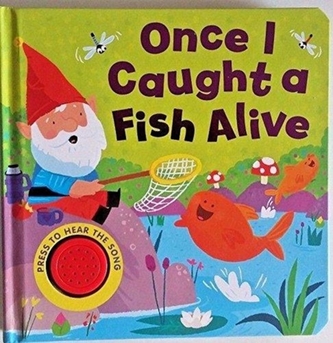 1 2 3 4 5 ONCE I CAUGHT A FISH ALIVE