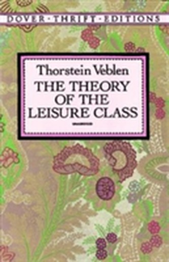 The Theory of the Leisure Class
