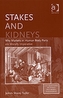 Stakes and Kidneys