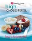 Healthy Living with High Cholesterol