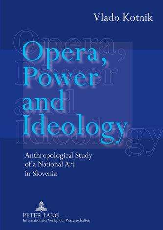 Opera, Power and Ideology