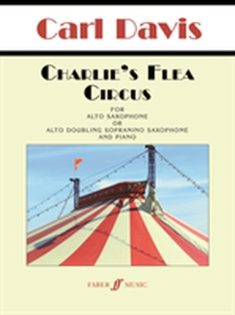 Charlie's Flea Circus (Saxophone and Piano Score and Parts)