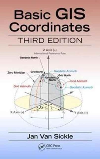 Basic GIS Coordinates, Third Edition