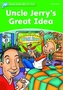Dolphin Readers Level 3: Uncle Jerry's Great Idea