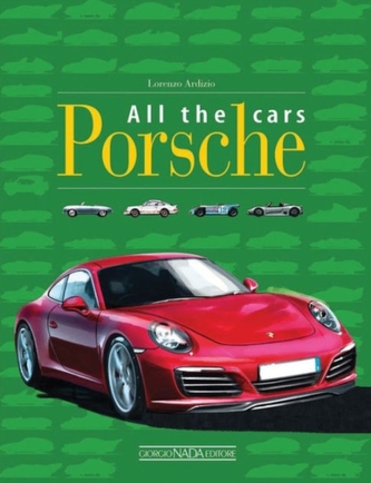 Porsche All the Cars