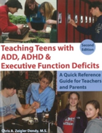 Teaching Teens with ADD, ADHD & Executive Function Deficits