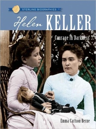 Sterling Biographies (R): Helen Keller