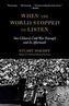 When the World Stopped to Listen