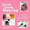 Fresh Faced Makeup
