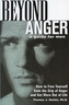 Beyond Anger: A Guide for Men