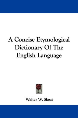 A Concise Etymological Dictionary of the English Language