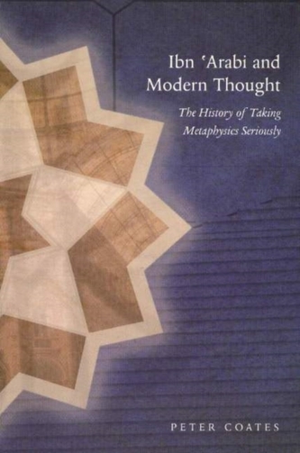 Ibn 'Arabi and Modern Thought