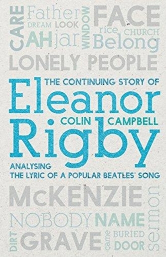 CONTINUING STORY OF ELEANOR RIGBY