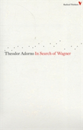 In Search of Wagner