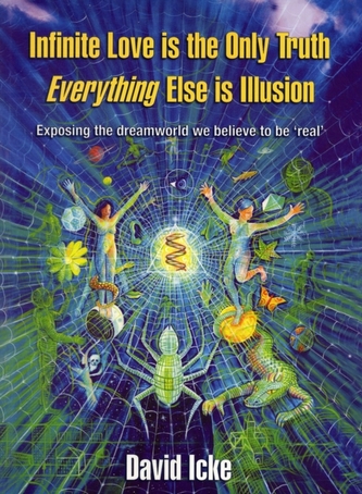 Infinite Love is the Only Truth - Everything Else is Illusion