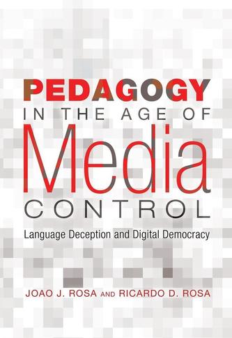 Pedagogy in the Age of Media Control