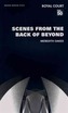 Scenes from the Back of Beyond