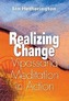 Realizing Change