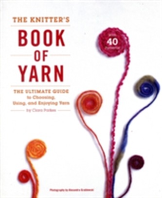 The Knitter's Book Of Yarn