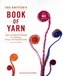 The Knitter's Book Of Yarn