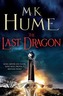 The Last Dragon: Twilight of the Celts Book I