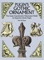 Pugin's Gothic Ornament