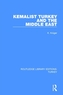 KEMALIST TURKEY AND THE MIDDLE EAST