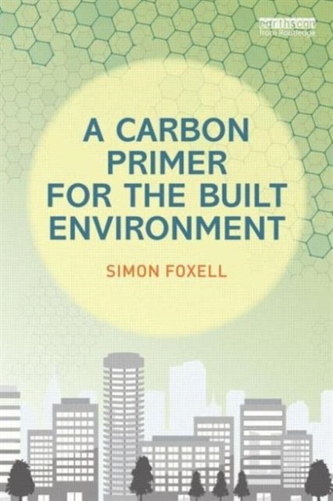 A Carbon Primer for the Built Environment