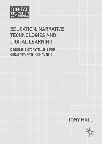 Education, Narrative Technologies and Digital Learning