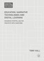 Education, Narrative Technologies and Digital Learning
