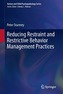 Reducing Restraint and Restrictive Behavior Management Practices