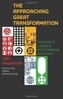 The approaching great transformation
