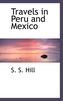 Travels in Peru and Mexico