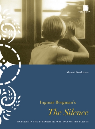 Ingmar Bergman's The Silence