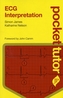 Pocket Tutor ECG Interpretation