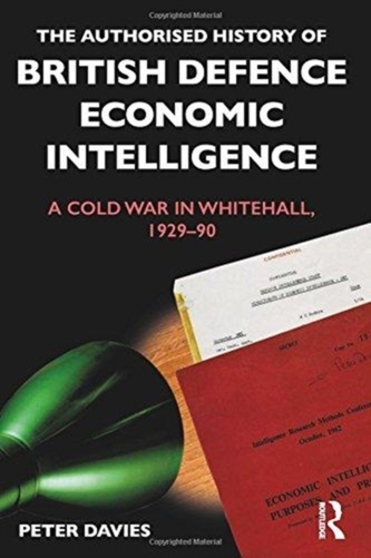 The Authorised History of British Defence Economic Intelligence