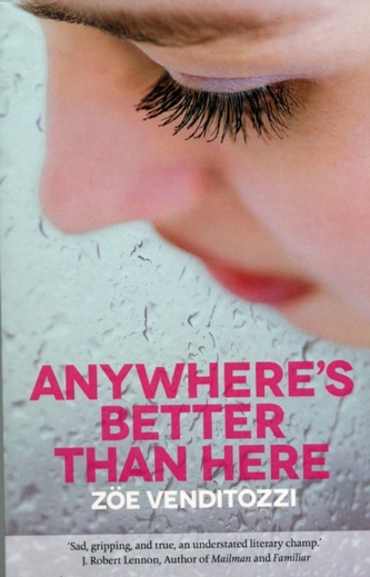 Anywhere's Better Than Here