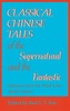 Classical Chinese Tales of the Supernatural and the Fantastic