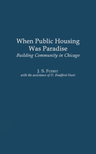 When Public Housing was Paradise